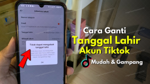 Cara Mengganti Tanggal Lahir dan Umur di TikTok Tanpa Hapus Akun, Update 2026