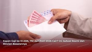 Kapan Gaji ke-13 ASN, TNI dan Polri 2026 Cair? Ini Jadwal Resmi dan Rincian Besarannya